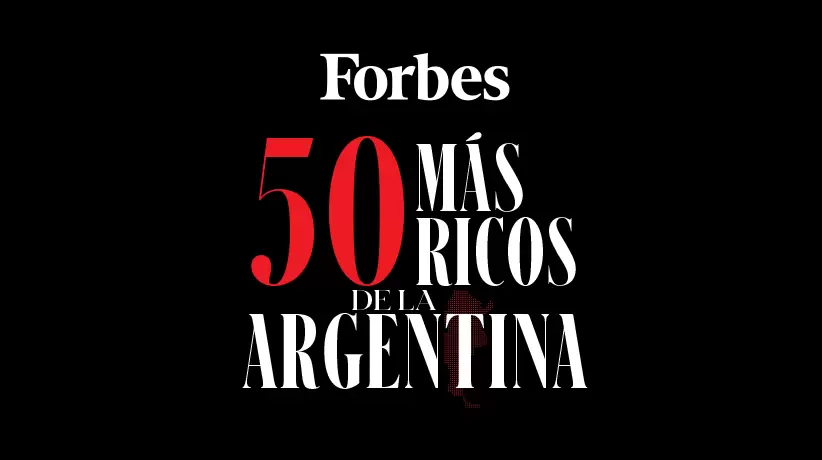 Top 10: Ranking Forbes 50 más ricos de Argentina