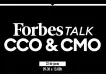 Así fue Forbes CCO & CMO Talk, un escenario de obstáculos y oportunidades