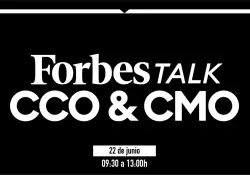 As fue Forbes CCO & CMO Talk, un escenario de obstculos y oportunidades