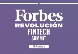 Llega una nueva edicin de Forbes Revolucin Fintech Summit