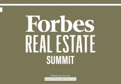 Hoy es la cuarta edicin de Forbes Real Estate Summit