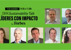 Hoy es "IBM SustainabilityTalk, Lderes con impacto",byForbes: una nueva oportunidad para ingresar en el desarrollo sustentable