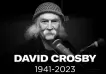 Este es el enorme legado que deja el mtico David Crosby, quien muri a los 81