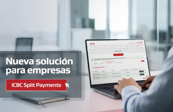 ICBC Split Payments: la nueva solución de ICBC que redefine la gestión de pagos entre empresas y proveedores