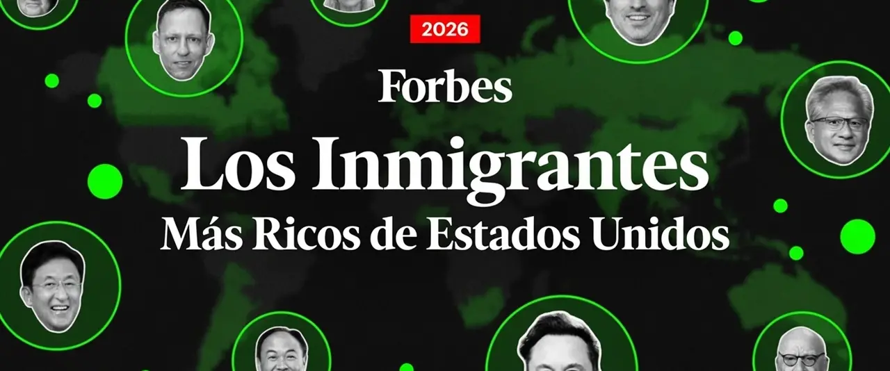 Quiénes son y cuánto tienen los inmigrantes más ricos de Estados Unidos en 2026